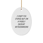 Veterinarian Gifts, Oval Ornament with Funny Quote, Christmas Unique Gifts from Friends to Family - Image 1